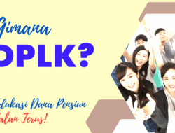 Pekerja Punya DPLK, Berharap dari Tempat Kerja atau Daftar Sendiri?