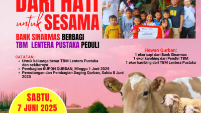 Dari Hati untuk Sesama, Bank Sinarmas & TBM Lentera Pustaka Siap Potong Hewan Qurban 1 Sapi 2 Kambing