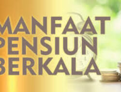 Manfaat Pensiun Berkala = Gaji Kedua di Hari Tua